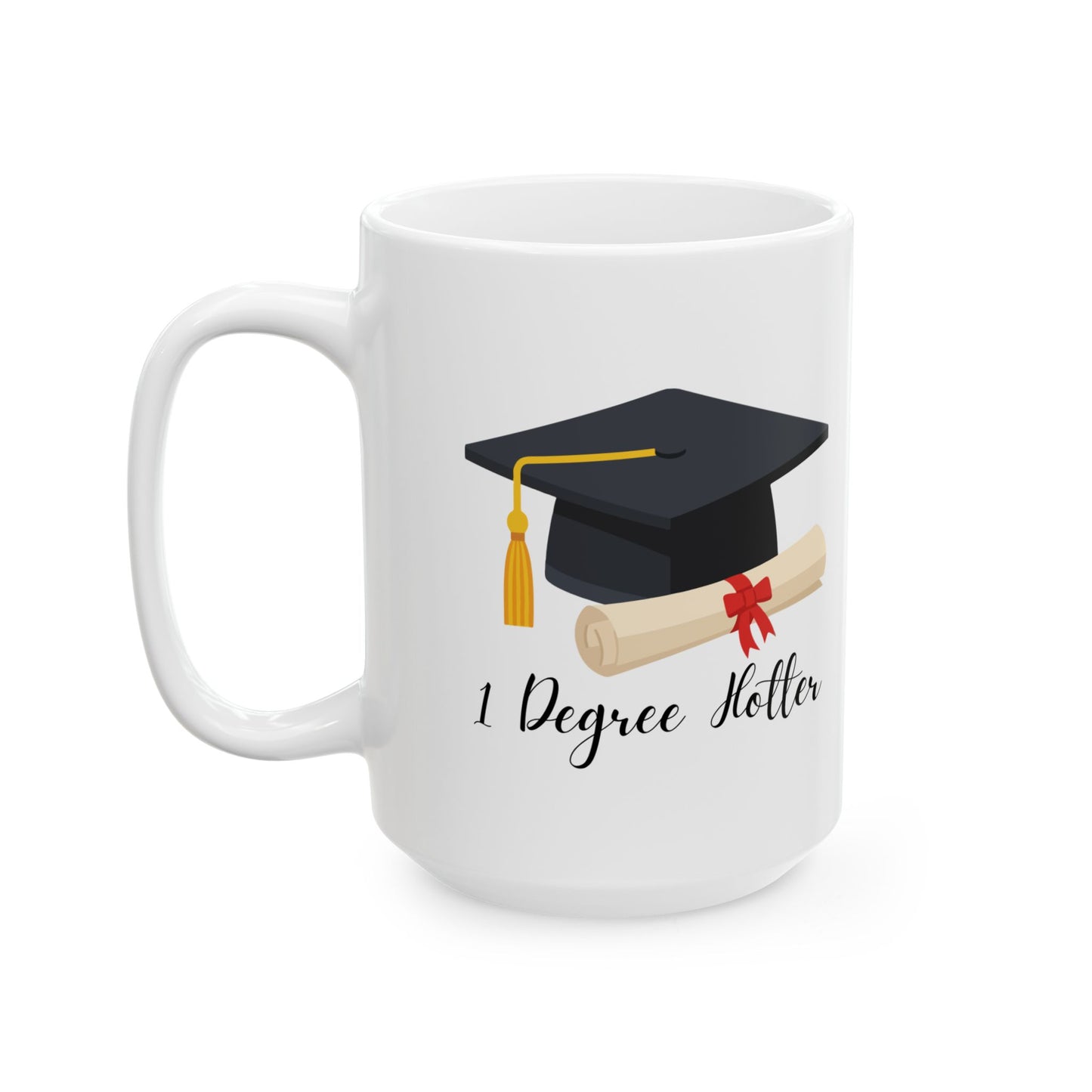 Graduation Cap Ceramic Mug – "I Did It!" Coffee Cup for Grad Gifts (11oz/15oz)