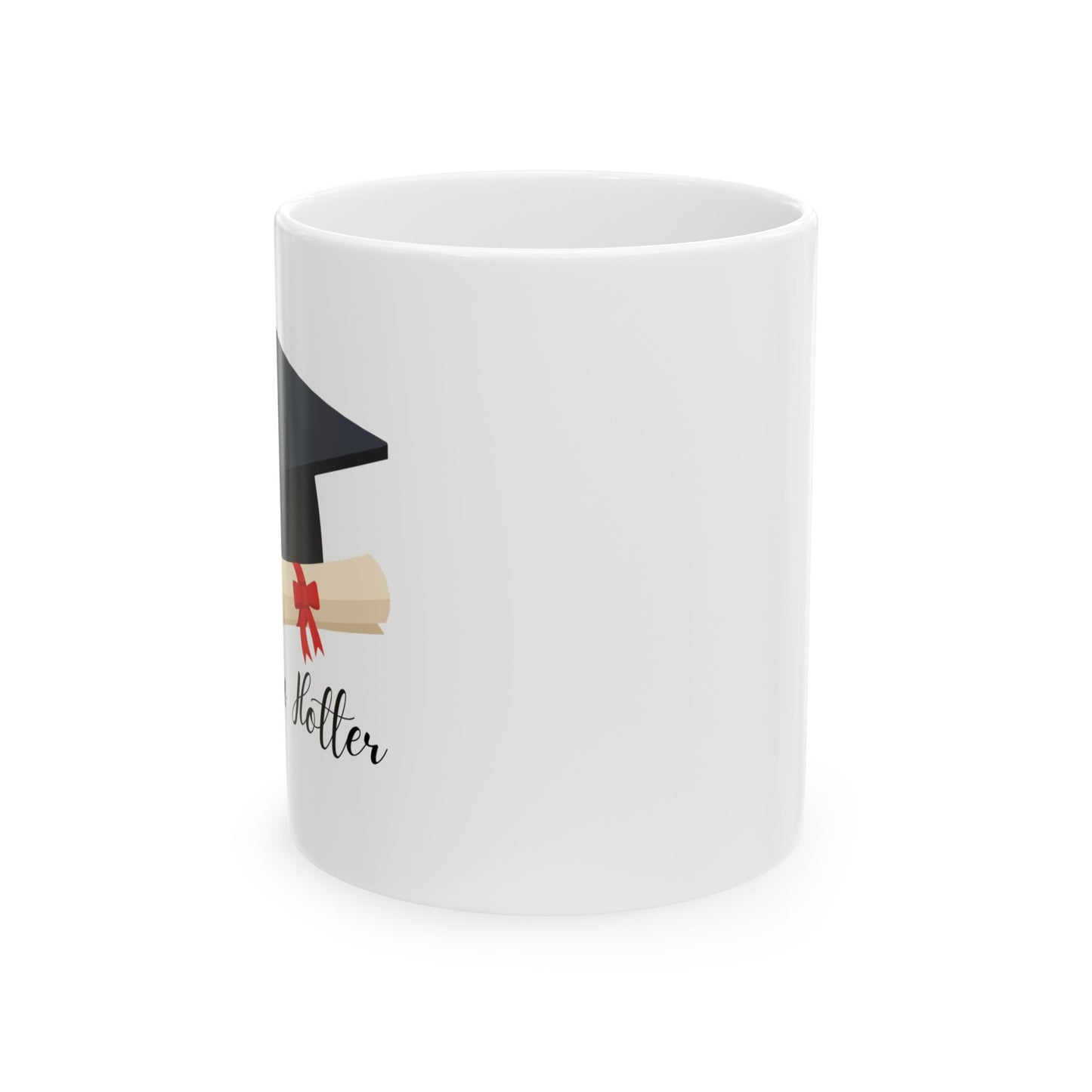 Graduation Cap Ceramic Mug – "I Did It!" Coffee Cup for Grad Gifts (11oz/15oz)
